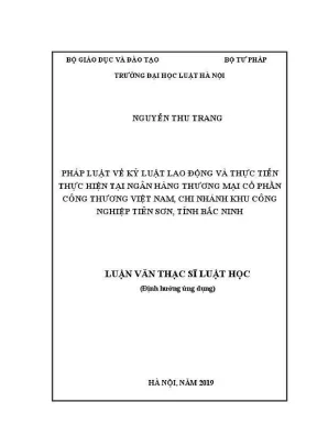 Luận văn thạc sĩ luật học pháp luật về kỷ luật lao động và thực tiễn thực hiện tại ngân hàng thương mại cổ phần công thương việt nam chi nhánh khu công nghiệp tiên sơn tỉnh bắc ninh