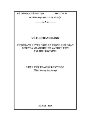 Luận văn thạc sĩ luật học thực hành quyền công tố trong giai đoạn điều tra vụ án hình sự và thực tiễn tại tỉnh bắc ninh