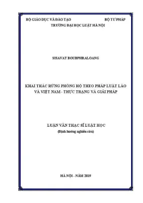 Luận văn thạc sĩ luật học khai thác rừng phòng hộ theo pháp luật lào và việt nam thực trạng và giải pháp