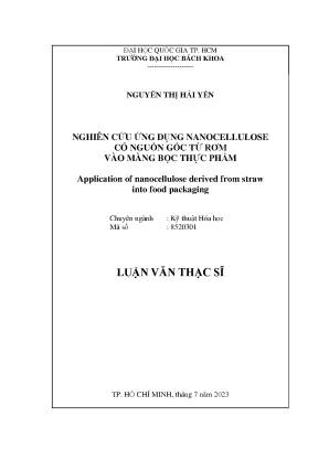 Luận văn thạc sĩ kỹ thuật hóa học nghiên cứu ứng dụng nanocellulose có nguồn gốc từ rơm vào màng bọc thực phẩm