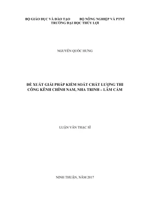 Luận văn thạc sĩ quản lý xây dựng đề xuất giải pháp kiểm soát chất lượng thi công kênh chính nam nha trinh lâm cấm