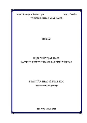 Luận văn thạc sĩ luật học biện pháp tạm giam và thực tiễn thi hành tại tỉnh yên bái