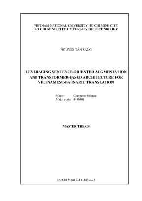 Luận văn thạc sĩ khoa học máy tính leveraging sentenceoriented augmentation and transformerbased architecture for vietnamesebahnaric translation