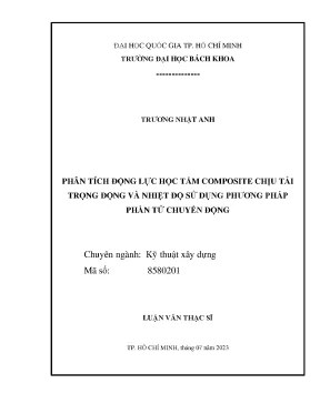 Luận văn thạc sĩ kỹ thuật xây dựng phân tích động lực học tấm composite chịu tải trọng động và nhiệt độ sử dụng phương pháp phần tử chuyển động