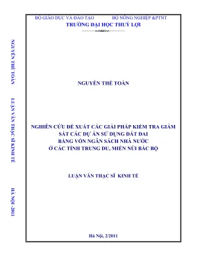 Luận văn thạc sĩ kinh tế tài nguyên thiên nhiên và môi trường nghiên cứu đề xuất các giải pháp kiểm tra giám sát các dự án sử dụng đất đai bằng vốn ngân sách nhà nước ở các tỉnh trung du miền núi bắc bộ