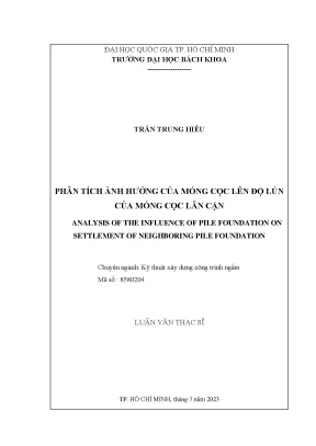 Luận văn thạc sĩ kỹ thuật xây dựng công trình ngầm phân tích ảnh hưởng của móng cọc lên độ lún của móng cọc lân cận