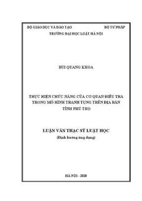 Luận văn thạc sĩ luật học thực hiện chức năng của cơ quan điều tra trong mô hình tranh tụng trên địa bàn tỉnh phú thọ