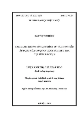 Luận văn thạc sĩ luật học tạm giam trong tố tụng hình sự và thực tiễn áp dụng của cơ quan cảnh sát điều tra tại tỉnh bắc kạn