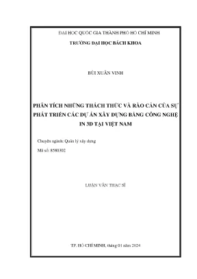 Luận văn thạc sĩ quản lý xây dựng phân tích những thách thức và rào cản của sự phát triển các dự án xây dựng bằng công nghệ in 3d tại việt nam