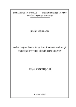 Luận văn thạc sĩ quản lý kinh tế hoàn thiện công tác quản lý nguồn nhân lực tại công ty tnhh shints thái nguyên