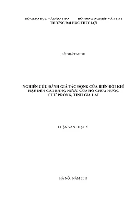 Luận văn thạc sĩ chuyên ngành kỹ thuật tài nguyên nước nghiên cứu đánh giá tác động của biến đổi khí hậu đến cân bằng nước của hồ chứa nước chư prông tỉnh gia lai