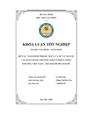 Luận văn tài chính ngân hàng giải pháp phòng ngừa và xử lý nợ xấu tại ngân hàng thương mại cổ phần công thương việt nam chi nhánh đô thành