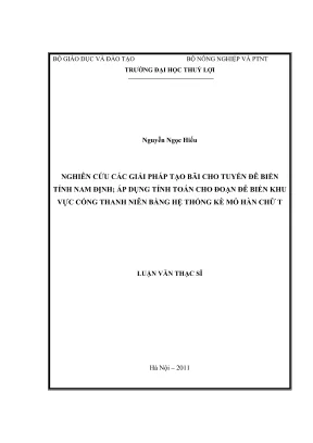 Luận văn thạc sĩ xây dựng công trình thủy nghiên cứu các giải pháp tạo bãi cho tuyến đê biển nam định áp dụng tính toán cho các đoạn đê biển khu vực cống thanh niên bằng hệ thống kè mỏ hàn chữ t