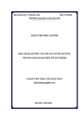 Luận văn thạc sĩ luật học bảo đảm quyền của bị cáo dưới 18 tuổi trong giai đoạn xét xử sơ thẩm