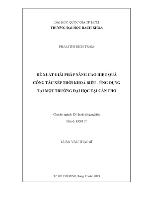 Luận văn thạc sĩ kỹ thuật công nghiệp đề xuất giải pháp nâng cao hiệu quả công tác xếp thời khóa biểu ứng dụng tại một trường đại học tại cần thơ