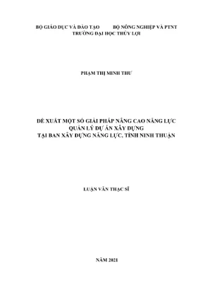 Luận văn thạc sĩ chuyên ngành quản lý xây dựng đề xuất một số giải pháp nâng cao năng lực quản lý dự án xây dựng tại ban xây dựng năng lực tình ninh thuận