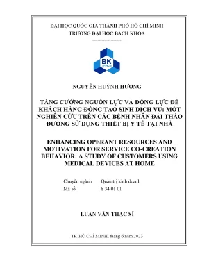 Luận văn thạc sĩ quản trị kinh doanh tăng cường nguồn lực và động lực để khách hàng đồng tạo sinh dịch vụ một nghiên cứu trên các bệnh nhân đái tháo đường sử dụng thiết bị y tế tại nhà