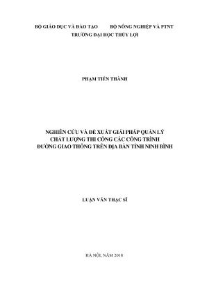 Luận văn thạc sĩ quản lý xây dựng nghiên cứu và đề xuất giải pháp quản lý chất lượng thi công các công trình đường giao thông trên địa bàn tỉnh ninh bình