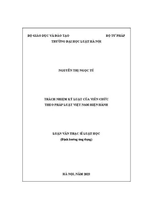 Luận văn thạc sĩ luật học trách nhiệm kỷ luật của viên chức theo pháp luật việt nam hiện hành