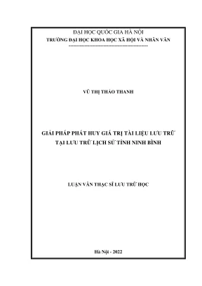 Luận văn thạc sĩ lưu trữ học giải pháp phát huy giá trị tài liệu lưu trữ tại lưu trữ lịch sử tỉnh ninh bình