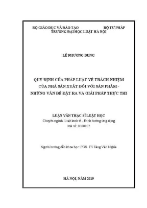 Luận văn thạc sĩ luật học quy định của pháp luật về trách nhiệm của nhà sản xuất đối với sản phẩm những vấn đề đặt ra và giải pháp thực thi