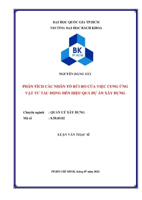 Luận văn thạc sĩ quản lý xây dựng phân tích các nhân tố rủi ro của việc cung ứng vật tư tác động đến hiệu quả dự án xây dựng