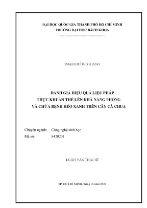 Luận văn thạc sĩ công nghệ sinh học đánh giá hiệu quả liệu pháp thực khuẩn thể lên khả năng phòng và chữa bệnh héo xanh trên cây cà chua