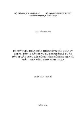 Luận văn thạc sĩ chuyên ngành quản lý xây dựng đề xuất giải pháp hoàn thiện công tác quản lý chi phí đầu tư xây dựng tại ban quản lý dự án đầu tư xây dựng các công trình nông nghiệp và phát triển nông thôn ninh thuận