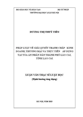 Luận văn thạc sĩ luật học pháp luật về giải quyết tranh chấp kinh doanh thương mại và thực tiễn áp dụng tại tòa án nhân dân thành phố lào cai tỉnh lào cai