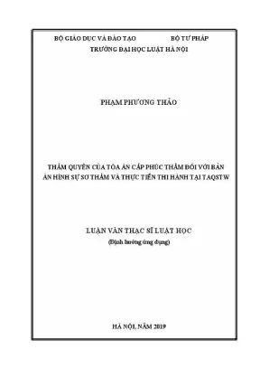 Luận văn thạc sĩ luật học thẩm quyền của toà án cấp phúc thẩm đối với bản án hình sự sơ thẩm và thực tiễn thi hành tại taqstw