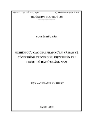 Luận văn thạc sĩ xây dựng công trình thủy nghiên cứu các giải pháp xử lý và bảo vệ công trình trong điều kiện thiên tai trượt lở đất ở quảng nam