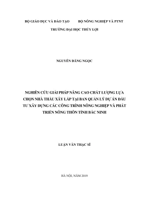 Luận văn thạc sĩ quản lý xây dựng nghiên cứu giải pháp nâng cao chất lượng lựa chọn nhà thầu xây lắp tại ban quản lý dự án đầu tư xây dựng các công trình nông nghiệp và phát triển nông thôn tỉnh bắc giang