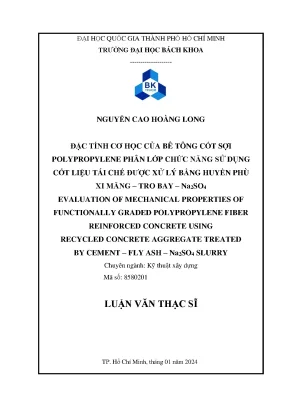Luận văn thạc sĩ kỹ thuật xây dựng đặc tính cơ học của bê tông cốt sợi polypropylene phân lớp chức năng sử dụng cốt liệu tái chế được xử lý bằng huyền phù xi măngtro bayna2so4