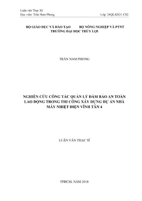 Luận văn thạc sĩ quản lý xây dựng nghiên cứu công tác quản lý đảm bảo an toàn lao động trong thi công xây dựng dự án nhà máy nhiệt điện vĩnh tân 4