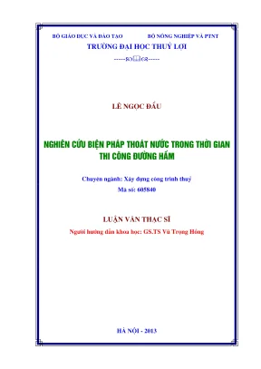 Luận văn thạc sĩ xây dựng công trình thủy nghiên cứu biện pháp thoát nước trong thời gian thi công đường hầm
