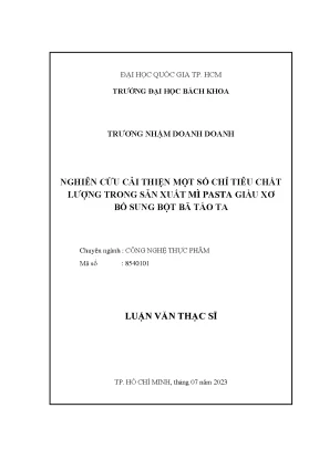 Luận văn thạc sĩ công nghệ thực phẩm nghiên cứu cải thiện một số chỉ tiêu chất lượng trong sản xuất mì pasta giàu xơ bổ sung bột bã táo ta