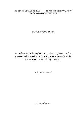 Luận văn thạc sĩ kỹ thuật nghiên cứu xây dựng hệ thống tự động hóa trong điều khiển tưới tiêu thủy lợi với giải pháp thu thập dữ liệu từ xa