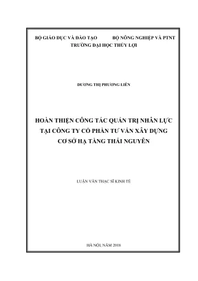 Luận văn thạc sĩ quản lý kinh tế hoàn thiện công tác quản trị nhân lực tại công ty cổ phần tư vấn xây dựng cơ sở hạ tầng thái nguyên