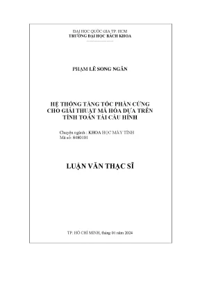 Luận văn thạc sĩ khoa học máy tính hệ thống tăng tốc phần cứng cho giải thuật mã hóa dựa trên tính toán tái cấu hình