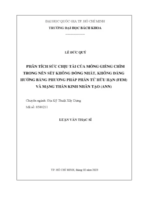 Luận văn thạc sĩ địa kỹ thuật xây dựng phân tích sức chịu tải của móng giếng chìm trong nền sét không đồng nhất không đẳng hướng bằng phương pháp phần tử hữu hạn fem và mạng thần kinh nhân tạo ann