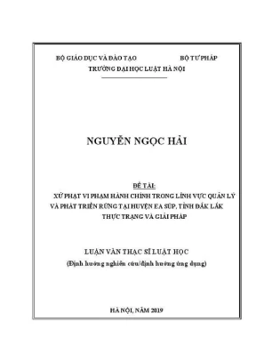 Luận văn thạc sĩ luật học xử phạt vi phạm hành chính trong lĩnh vực quản lý và phát triển rừng tại huyện ea súp tỉnh đắk lắk thực trạng và giải pháp