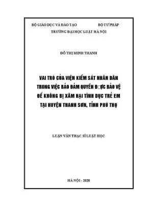 Luận văn thạc sĩ luật học vai trò của viện kiểm sát nhân dân trong việc bảo đảm quyền được bảo vệ để không bị xâm hại tình dục trẻ em tại huyện thanh sơn tỉnh phú thọ