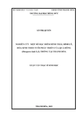 Luận văn nghiên cứu một số đặc điểm hình thái sinh lý hóa sinh theo tuổi phát triển của quả hồng trồng tại thanh hóa