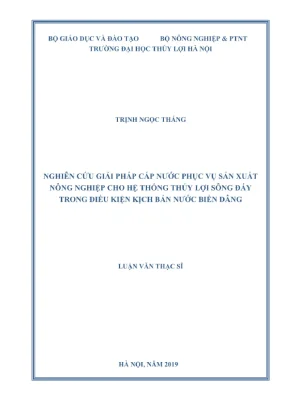 Luận văn thạc sĩ kỹ thuật nghiên cứu giải pháp cấp nước phục vụ sản xuất nông nghiệp cho hệ thống thủy lợi sông đáy trong điều kiện kịch bản nước biển dâng