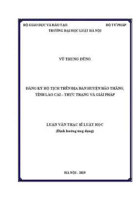 Luận văn thạc sĩ luật học đăng ký hộ tịch trên địa bàn huyện bảo thắng tỉnh lào cai thực trạng và giải pháp