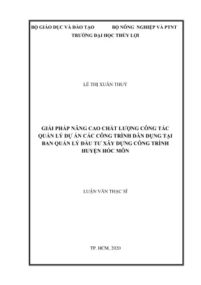Luận văn thạc sĩ quản lý xây dựng giải pháp nâng cao chất lượng công tác quản lý dự án các công trình dân dụng tại ban quản lý đầu tư xây dựng công trình huyện hóc môn