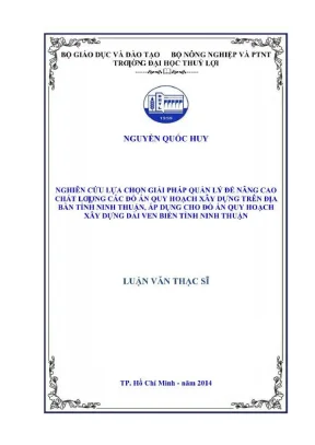 Luận văn thạc sĩ quản lý xây dựng nghiên cứu lựa chọn giải pháp quản lý để nâng cao chất lượng các đồ án quy hoạch xây dựng trên địa bàn tỉnh ninh thuận áp dụng cho đồ án quy hoạch xây dựng dải ven biển tỉnh ninh thuận