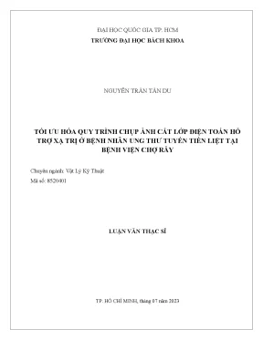 Luận văn thạc sĩ vật lý kỹ thuật tối ưu hóa quy trình chụp ảnh cắt lớp điện toán hỗ trợ xạ trị ở bệnh nhân ung thư tuyến tiền liệt tại bệnh viện chợ rẫy