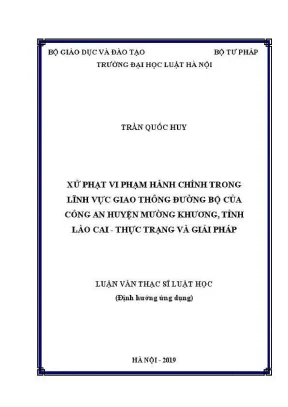Luận văn thạc sĩ luật học xử phạt vi phạm hành chính trong lĩnh vực giao thông đường bộ của công an huyện mường khương tỉnh lào cai thực trạng và giải pháp