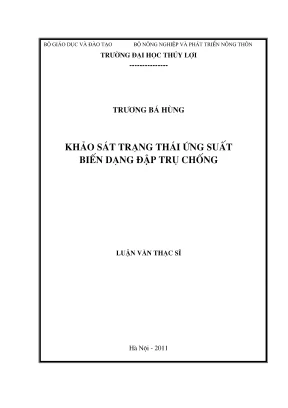 Luận văn thạc sĩ xây dựng công trình thủy khảo sát trạng thái ứng suất biến dạng đập trụ chống